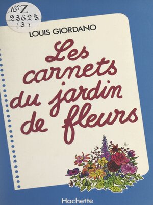 cover image of Les carnets du jardin de fleurs